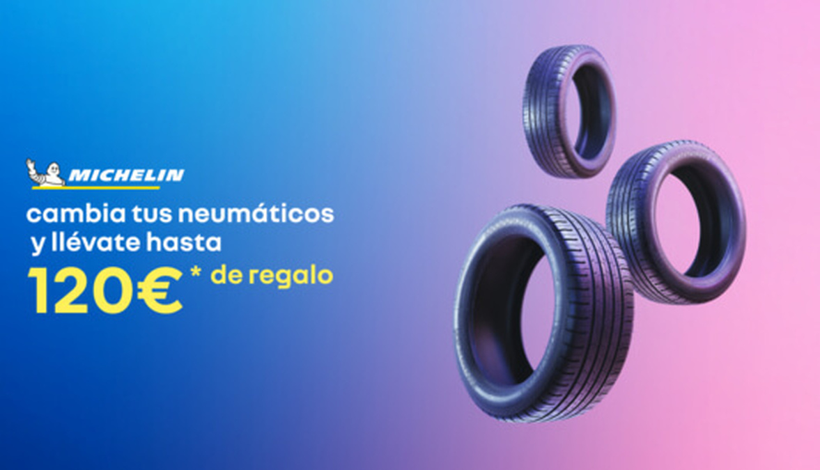 llévate hasta 120€ con neumáticos MICHELIN