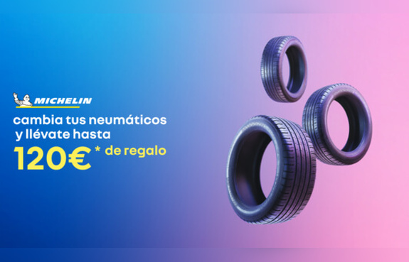 llévate hasta 120€ con neumáticos MICHELIN
